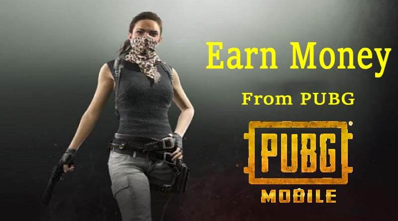 How to Earn 100% legal Money from PUBG Mobile