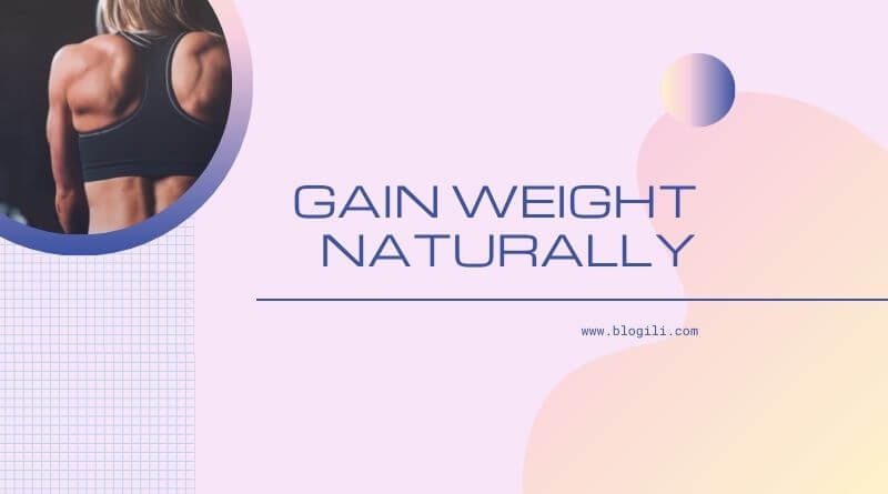 Gain Weight Naturally