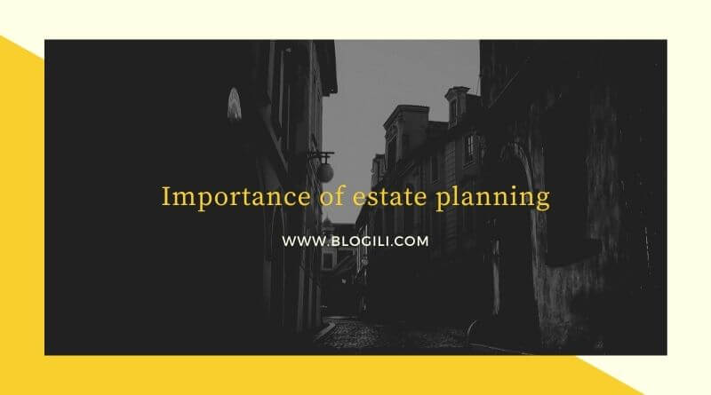 Importance of estate planning