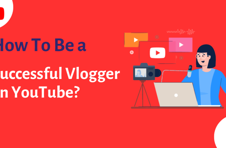 How-To-Successful-Vlogger-on-YouTube?