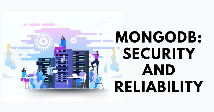 MongoDB is Secure and Reliable