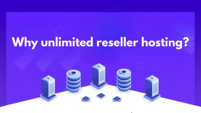 Why Unlimited Reseller Hosting Is the Best